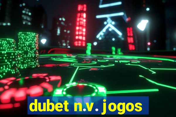 dubet n.v. jogos